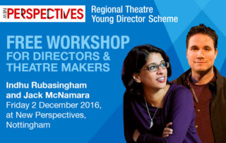 Free workshop with Indhu Rubasingham and Jack McNamara